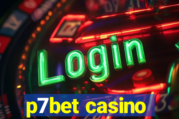 p7bet casino
